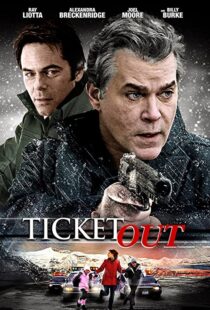 دانلود فیلم Ticket Out 201294004-800653258