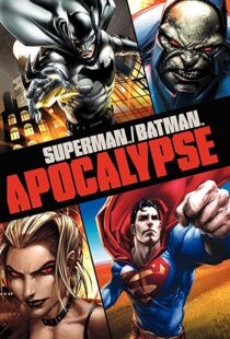 دانلود انیمیشن Superman/Batman: Apocalypse 201092976-2091387277