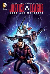 دانلود انیمیشن Justice League: Gods and Monsters 201591900-1603452350