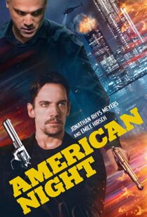 دانلود فیلم American Night 202197944-1327392232