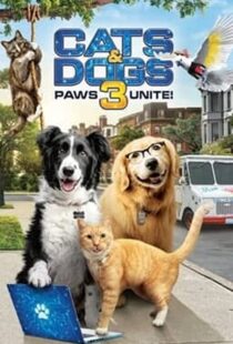 دانلود فیلم Cats & Dogs 3: Paws Unite 202099396-1264211119