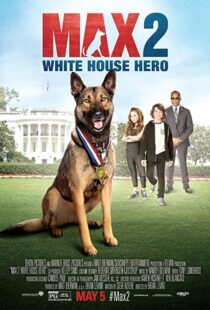 دانلود فیلم Max 2: White House Hero 201794438-828309045