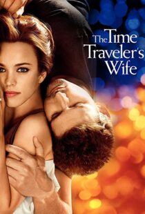 دانلود فیلم The Time Traveler’s Wife 200996208-1026942931