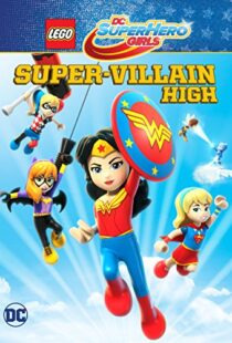 دانلود انیمیشن LEGO DC Super Hero Girls: Super-villain High 201892028-1375199661