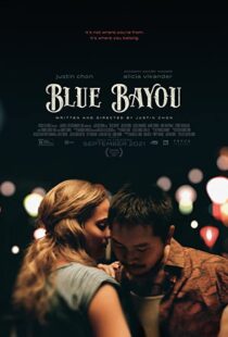 دانلود فیلم Blue Bayou 202192018-1676466847