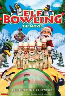 دانلود انیمیشن Elf Bowling the Movie: The Great North Pole Elf Strike 2006101353-1787750501