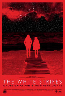 دانلود مستند The White Stripes Under Great White Northern Lights 2009109657-477121955