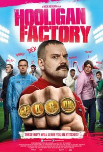 دانلود فیلم The Hooligan Factory 2014107302-1111068878