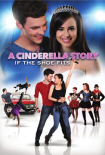 دانلود فیلم A Cinderella Story: If the Shoe Fits 2016110104-1157435672