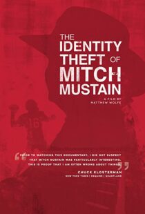 دانلود مستند The Identity Theft of Mitch Mustain 2013102680-1624070056