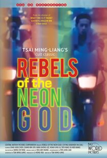 دانلود فیلم Rebels of the Neon God 1992109957-1140035542