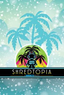 دانلود فیلم Shredtopia 2015101388-1114775398