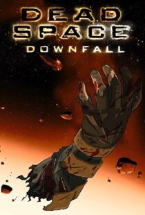 دانلود انیمیشن Dead Space: Downfall 2008109152-118187932