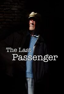 دانلود مستند The Last Passenger: A True Story 2014105602-8611626