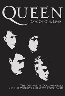 دانلود مستند Queen: Days of Our Lives 2011113851-1432420795