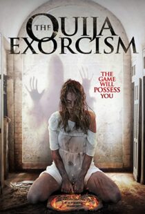 دانلود فیلم The Ouija Exorcism 2015111257-553428035