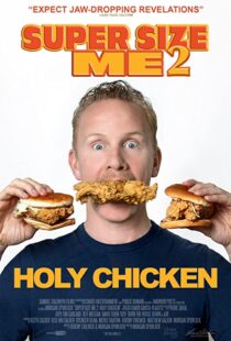 دانلود مستند Super Size Me 2: Holy Chicken! 2017113916-1547790970