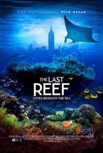 دانلود مستند The Last Reef 2012113204-1879107871