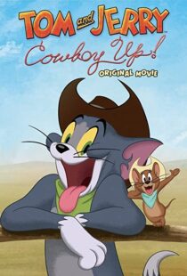 دانلود انیمیشن Tom and Jerry: Cowboy Up! 2022115204-1405776986