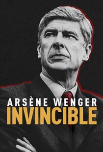 دانلود مستند Arsène Wenger: Invincible 2021112093-1493382455