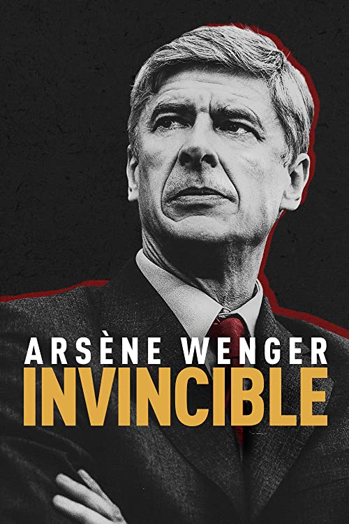 دانلود مستند Arsène Wenger: Invincible 2021