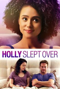 دانلود فیلم Holly Slept Over 2020113635-969113668