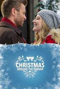 دانلود فیلم Christmas Around the Corner 2018110515-396677999