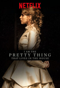 دانلود فیلم I Am the Pretty Thing That Lives in the House 2016111730-348527952