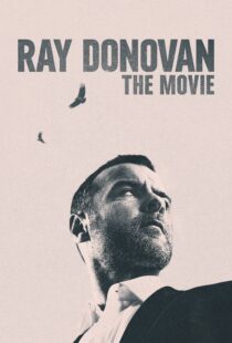 دانلود فیلم Ray Donovan: The Movie 2022114716-505573884