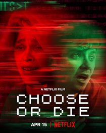 دانلود فیلم Choose or Die 2022194139-812169158