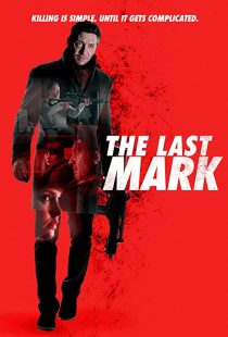 دانلود فیلم The Last Mark 2022196787-982104045