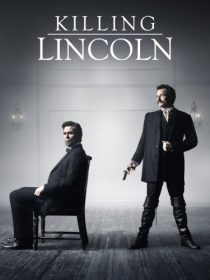 دانلود فیلم Killing Lincoln TV Movie 201338184-107630452