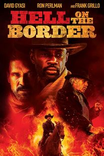 دانلود فیلم Hell on the Border 201932188-520638300