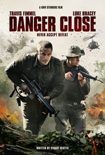 دانلود فیلم Danger Close 201929719-1699146511