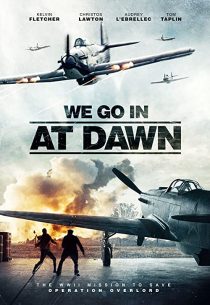 دانلود فیلم We Go in at Dawn 202035767-452983187