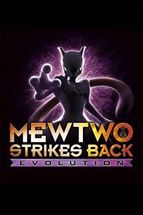 دانلود انیمه Pokémon: Mewtwo Strikes Back – Evolution 201933766-2099760514