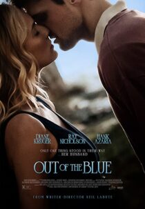 دانلود فیلم Out of the Blue 2022322799-1489261179