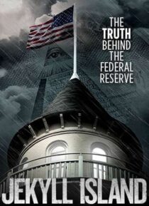 دانلود فیلم Jekyll Island, the Truth Behind the Federal Reserve 2013323378-601793753