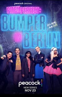 دانلود سریال Pitch Perfect: Bumper in Berlin323797-669044849