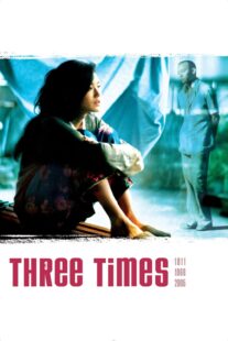 دانلود فیلم Three Times 2005330594-916904932