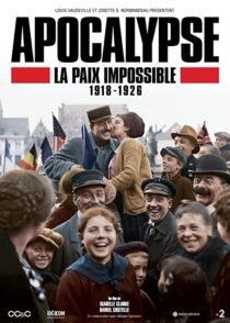 دانلود سریال Apocalypse La Paix Impossible 1918-1926337399-1592957446