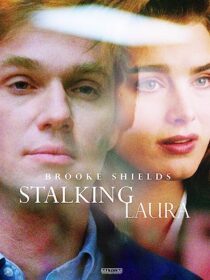 دانلود فیلم Stalking Laura (I Can Make You Love Me) 1993367819-56357463