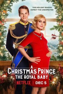 دانلود فیلم A Christmas Prince: The Royal Baby 2019353247-1094646109