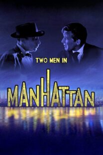 دانلود فیلم Two Men in Manhattan 1959367398-909173345