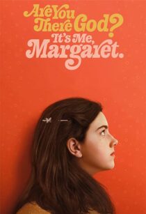 دانلود فیلم Are You There God? It’s Me, Margaret. 2023352696-1964162542