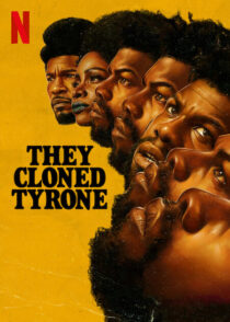 دانلود فیلم They Cloned Tyrone 2023369992-1539243709