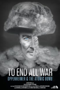 دانلود مستند To End All War: Oppenheimer & the Atomic Bomb 2023369330-1414600296