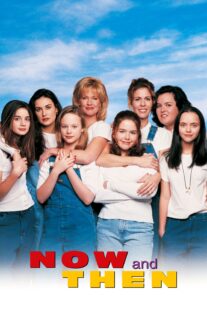 دانلود فیلم Now and Then 1995368375-321007822