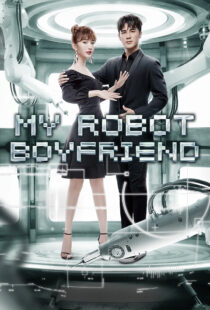 دانلود سریال My Robot Boyfriend370649-701967265