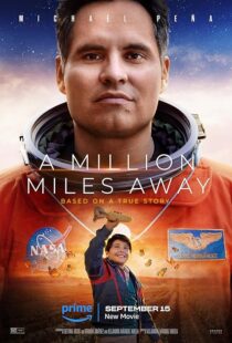 دانلود فیلم A Million Miles Away 2023375567-803416754